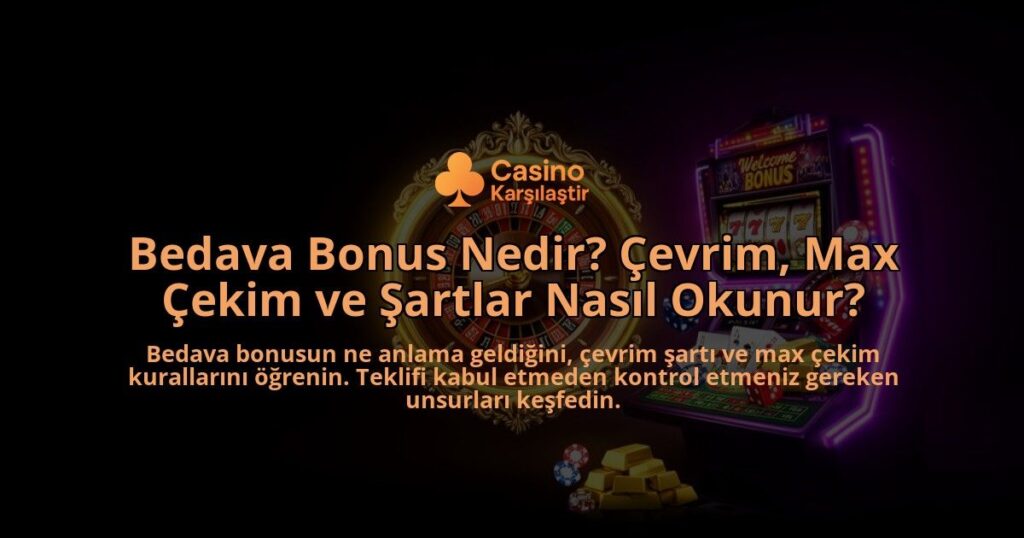 Bedava-Bonus-Nedir-Cevrim-Max-Cekim-ve-Sartlar-Nasil-Okunur-overlay-1788113164.jpg